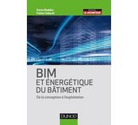 Bim Et Énergétique Des Bâtiments - De La Conception À L'exploitation