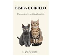 Bimba e Cirillo: Una storia vera scritta dal destino