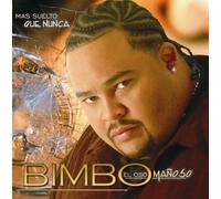 Bimbo - Mas Suelto Que Nunca