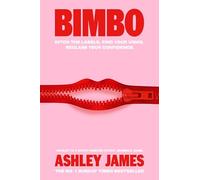 Bimbo: THE INSTANT #1 SUNDAY TIMES BESTSELLER, How to Ditch the Labels that Hold Women Back and Reclaim Your Confidence