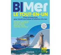 BIMer - Le tout-en-un Cours et exercices pour réussir son brevet d'initiation à la mer - Stéphane Bonnaud - Dunod - broché - Scolaire / Universitaire