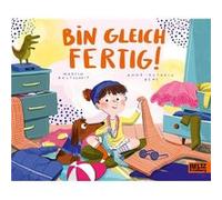 Bin gleich fertig! | Martin Baltscheit Martin BaltscheitMartin Baltscheit (Auteur)