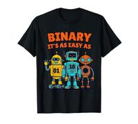 Binaire, C'est Aussi Simple Que 01 10 11 Un Robot drôle T-Shirt