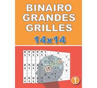 Binairo GRANDES GRILLES: Jeux De Chiffres de 100 Grilles 14x14 Gros caractères | Jeu De Réflexion Qui Stimule La Mémoire | Vol -1