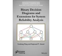 Binary Decision Diagrams and Extensions for System Reliability Analysis by Suprasad V. Amari Suprasad V. Amari (Auteur)