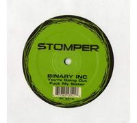 Binary Inc - You Re Going Out/Fuck My Sis [Import]