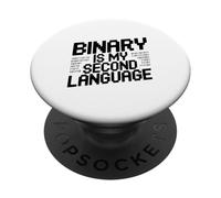Binary is My Second Language Geek Programmer Humour PopSockets PopGrip Adhésif