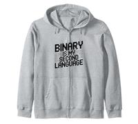 Binary is My Second Language Geek Programmer Humour Sweat à Capuche