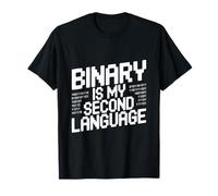 Binary is My Second Language Geek Programmer Humour T-Shirt