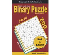 Binary Puzzle (Binairo - Takuzu) Adult Puzzle Book: 200 Hard to Extreme (14x14) Puzzles