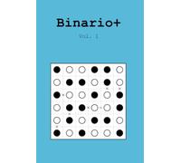 Binary Puzzle Book for Adults: 180 Puzzles from Easy to Hard, Sizes 4x4 to 8x8, with Full Solutions (Volume 1)