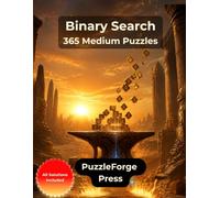 Binary Search - 365 Medium Puzzles: Binary Number Puzzles for Improving Solvers and Logic Fans | Large Print | 2 Puzzles per Page | Solutions Included | Rewarding Mental Workout