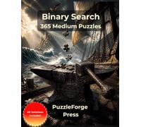 Binary Search - 365 Medium Puzzles: Medium Binary Puzzle Book in Large Print for Adults and Seniors | 10 × 10 Grids | 2 Puzzles per Page | Solutions Included | Logic, Focus and Mental Fitness
