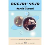 Binary Star A Novel - Sarah Gerard - Two Dollar Radio - ebook (ePub) - Livre