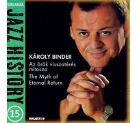 Binder, Karoly - The Myth of Eternal Return