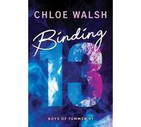 Binding 13 (Boys of Tommen) by Walsh, Chloe [Paperback] NEUF