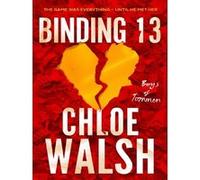 Binding 13 Chloe Walsh (Auteur)