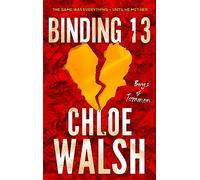 Binding 13: Epic, emotional and addictive romance from the TikTok phenomenon