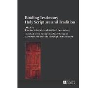 Binding Testimony- Holy Scripture And Tradition