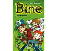 Bine T02: Quelle galère!