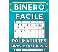 Binero Facile Pour Adultes Gros Caractères: Livre de Sudoku Binaire pour adultes | 300 Grilles niveau Faciles pour les débutants, Idéal pour les ... pour le nouvel an et Noël ou Anniversaire