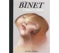 Binet - Carnets intimes - L'oeuvre peinte - Christian Binet - Fluide Glacial-Audie - cartonné - Bande dessinée