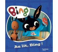 Bing - Au lit, Bing !: Album d'histoire