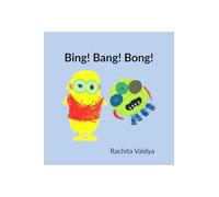 Bing! Bang! Bong!