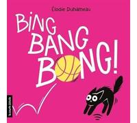 Bing bang bong !