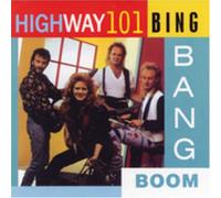 Bing Bang Boom by Highway 101 (2006-01-16)