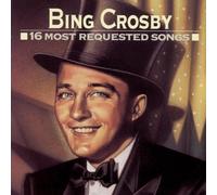 Bing Crosby 16 Most Requested Songs (CD)