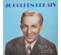 Bing Crosby - 20 Golden Greats
