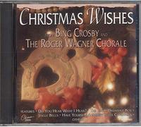 bing crosby and the roger wagner chorale - Christmas Wishes (UK Import)