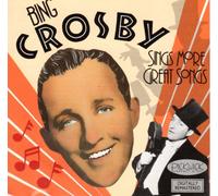 Bing Crosby - Bing Crosby sings more great songs [UK Import]