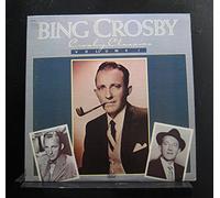 Bing Crosby - Crosby Classics Volume I