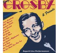 Bing Crosby & Friends - Super Live Recordings