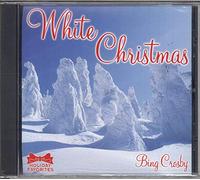 Bing Crosby - Holiday Favorites: White Christmas Bing Crosby