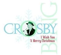 BING CROSBY - I WISH YOU A MERRY CHRISTMAS - CD - F600z