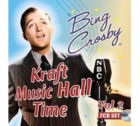 Bing Crosby – Kraft Music Hall Time: Volume 2 – Import – Sepia