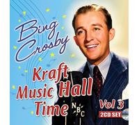 Bing Crosby Kraft music hall time vol 3 (CD) Album (PRESALE 11/09/2026)