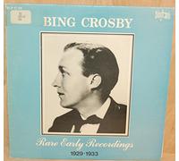 Bing Crosby - Rare Early Recordings 1929-1933