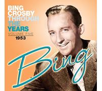 Bing Crosby – Through the Years Vol. 5: 1953 – Sepia