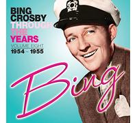 Bing Crosby - Through The Years Volume 8: 1954-1955 [Import]