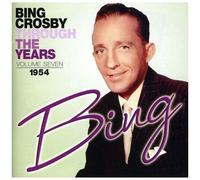 Bing Crosby – Through the Years Volume 7 : 1954 – CD – Sepia