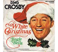 Bing Crosby With The Andrew Sisters - Bing Crosby With The Andrew Sisters: White Christmas / Jingle Bells - MCA - 7" - GER