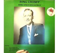 Bing Sings Broadway - Bing Crosby LP