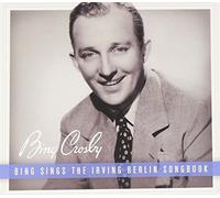 Bing Sings The Irving Berlin Songbook by Bing Crosby (2014-05-04)