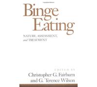 Binge Eating: Nature, Assessment and Treatment