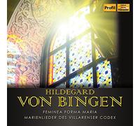 Bingen, Hildegarde de : Marien Lieder-Femina Forma Maria