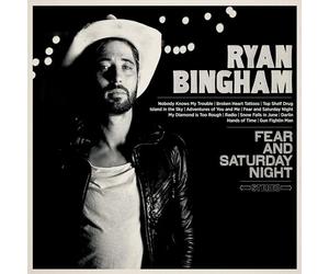 Bingham Ryan - Fear and Saturday Night